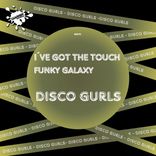 Artwork für "I've Got The Touch / Funky Galaxy"