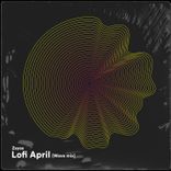 Lofi April