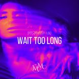 Portada para "Wait Too Long"
