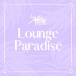 Portada para "Lounge Paradise, Vol. 3"