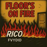 Artwork for "Floor's On Fire"