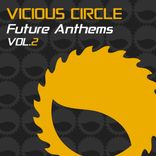 Artwork for "Vicious Circle Future Anthems, Vol. 2"