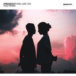 Portada para "Feel Like I Do (Fezz Remix)"