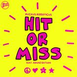 Artwork for "Hit or Miss"