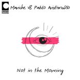 Artwork for "Not in the Morning"