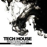 Artwork für "Tech House Masterklasse, Vol. 7: Amsterdam Edition"