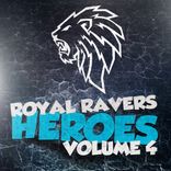 Artwork voor "Royal Ravers Heroes, Vol. 4"
