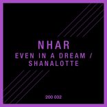 Artwork for "Even in a Dream / Shanalotte"