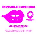 Artwork für "Make Me Blush (Stick Lips Mix)"