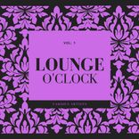 Artwork für "Lounge O'Clock, Vol. 1"