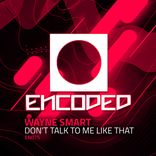 Artwork for "Don't Talk To Me Like That"