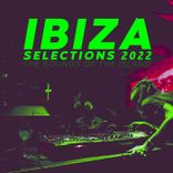 Portada para "Ibiza Selections 2022 - The Sounds of the Island"