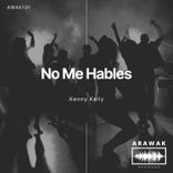Artwork for "No Me Hables"