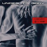 Artwork for "Under My Body"