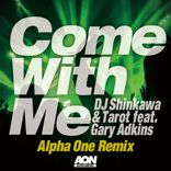 Portada para "Come With Me (Alpha One Remix)"