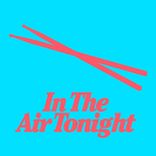 Artwork for "In The Air Tonight"