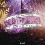 Artwork for "You Say You Want Me"