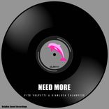 Artwork für "Need More"