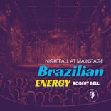 Artwork for "Nightfall at Mainstage - Brazilian Energy"
