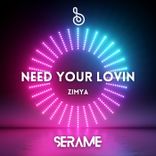 Artwork voor "Need Your Lovin"