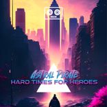 Artwork for "Hard Times for Heroes"