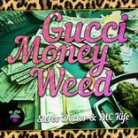 Artwork for "Gucci, Money, Weed"