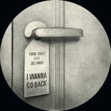 Artwork for "I Wanna Go Back (feat. Chez Damier)"