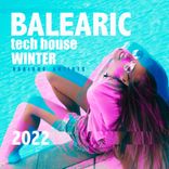 Artwork for "Balearic Tech House Winter 2022"