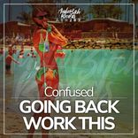 Artwork for "Going Back, Work This"