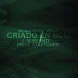 Artwork for "Criado en BCM (Skills Room Vol.2)"