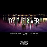 Artwork for "By The River"
