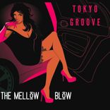 Artwork voor "The Mellow Blow"