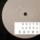Artwork for "White Label Drums"