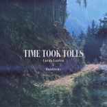Time Took Tolls