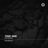 Artwork for "Toxic Skin"