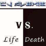 Life Vs. Death