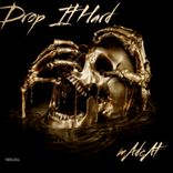 Artwork für "Drop It Hard"