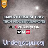 Artwork voor "Undertechnical Trax Tech House Weapons (WMC 2012 Edition)"