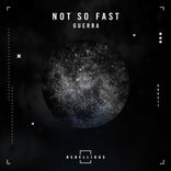Artwork for "Not So Fast"