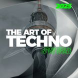 Artwork for "The Art of Techno 2025 - From Berlin to the World"