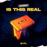 Artwork for "Is This Real"