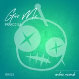 Artwork for "Give Me"