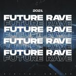 Artwork for "Future Rave 2021"