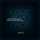 Artwork für "Present Red Factory One Year, Pt. 3"