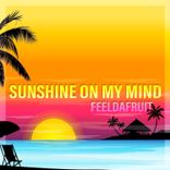 Artwork for "Sunshine on My Mind"