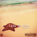 Artwork for "Life is Fast"