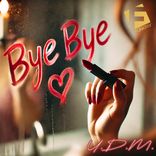 Artwork for "Bye Bye"