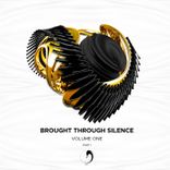 Artwork for "Brought Through Silence Vol. I: Pt. I"