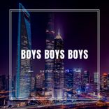 Artwork for "Boys Boys Boys"
