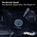 Portada para "The Narcotic Squad presents The Illegal"